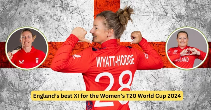 England’s best XI for the Women’s T20 World Cup 2024