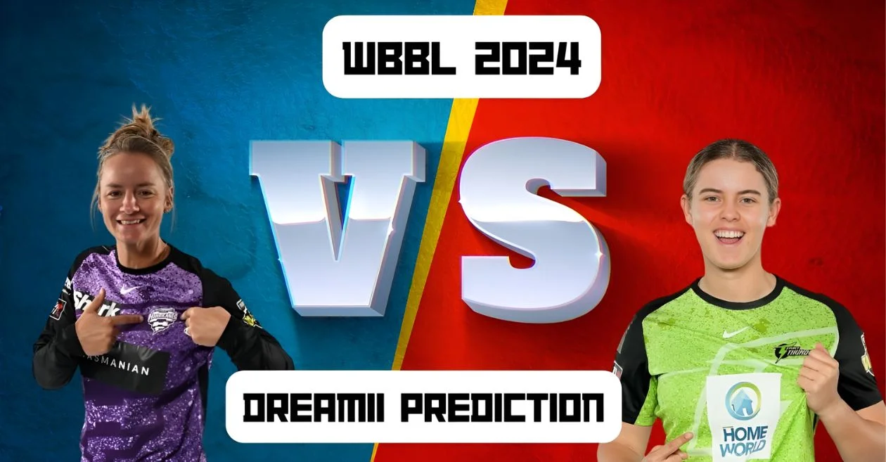 HB-W vs ST-W, WBBL 2024: Match Prediction, Dream11 Team, Fantasy Tips & Pitch Report | Hobart Hurricanes vs Sydney Thunder