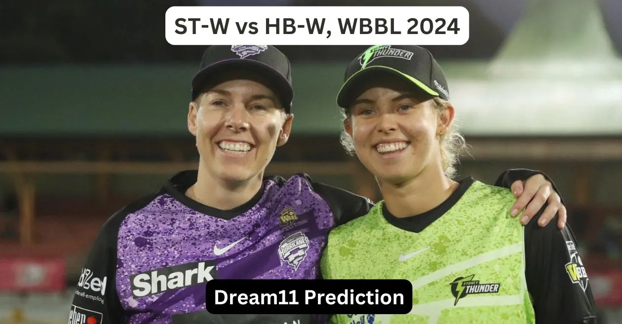 ST-W vs HB-W, WBBL 2024: Match Prediction, Dream11 Team, Fantasy Tips & Pitch Report | Sydney Thunder vs Hobart Hurricanes