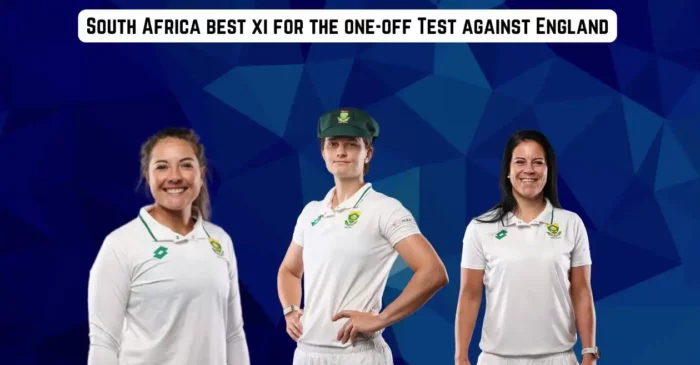 SA-W vs ENG-W, 2024: South Africa’s best playing XI for the one-off Test against England