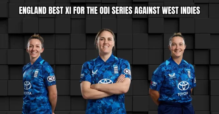 England’s best XI for the Women’s ODI series against West Indies
