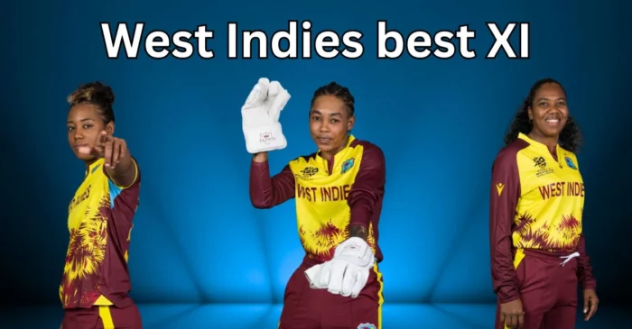 West Indies’ best XI for the Women’s T20I series against South Africa